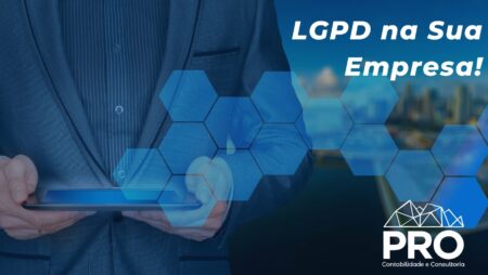 O que eu preciso saber sobre a LGPD na minha Empresa?