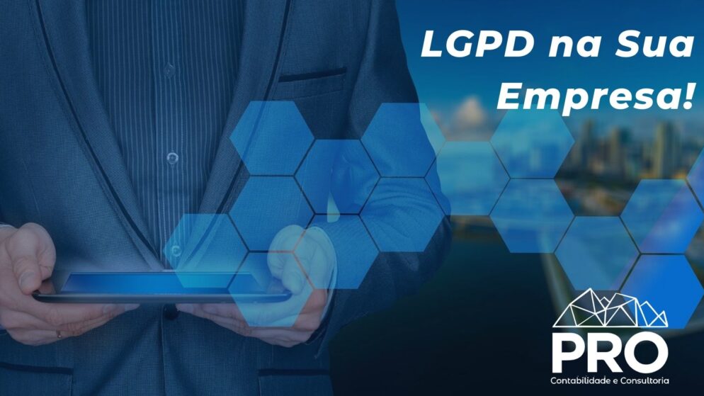 O que eu preciso saber sobre a LGPD na minha Empresa?